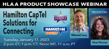 HLAA Showcase Webinar:  Hamilton CapTel Solutions for Connecting @ Join by computer or mobile device.