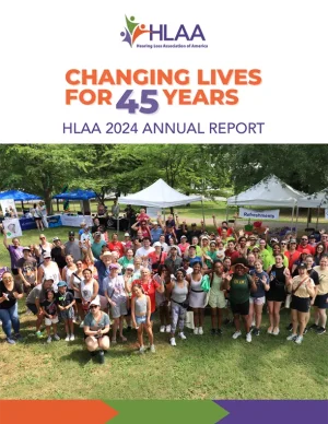 HLAA 2024 annual report 45 years cover with a large group of people celebrating.