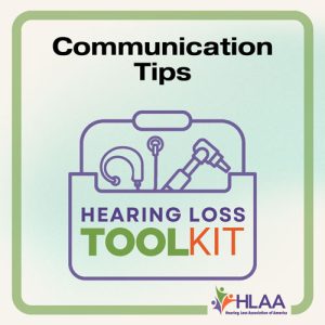 HLAA toolkit communication tips